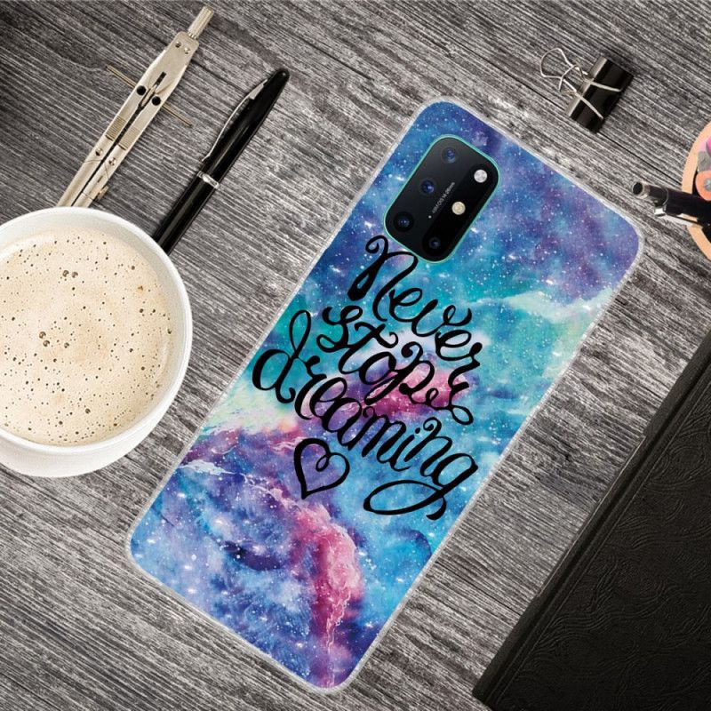 Hoesje voor OnePlus 8T Stop Nooit Met Gekleurd Dromen