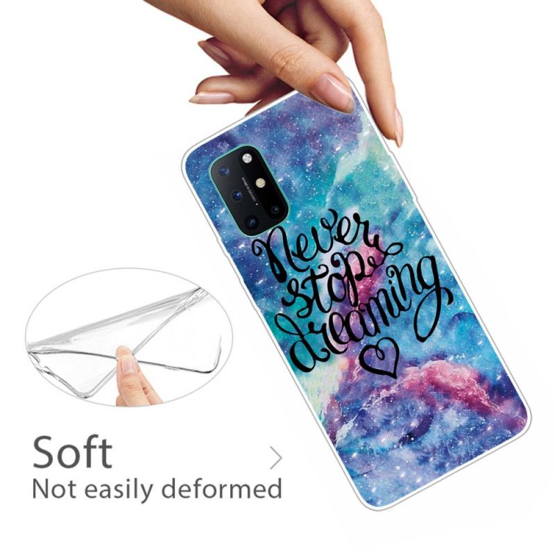 Hoesje voor OnePlus 8T Stop Nooit Met Gekleurd Dromen