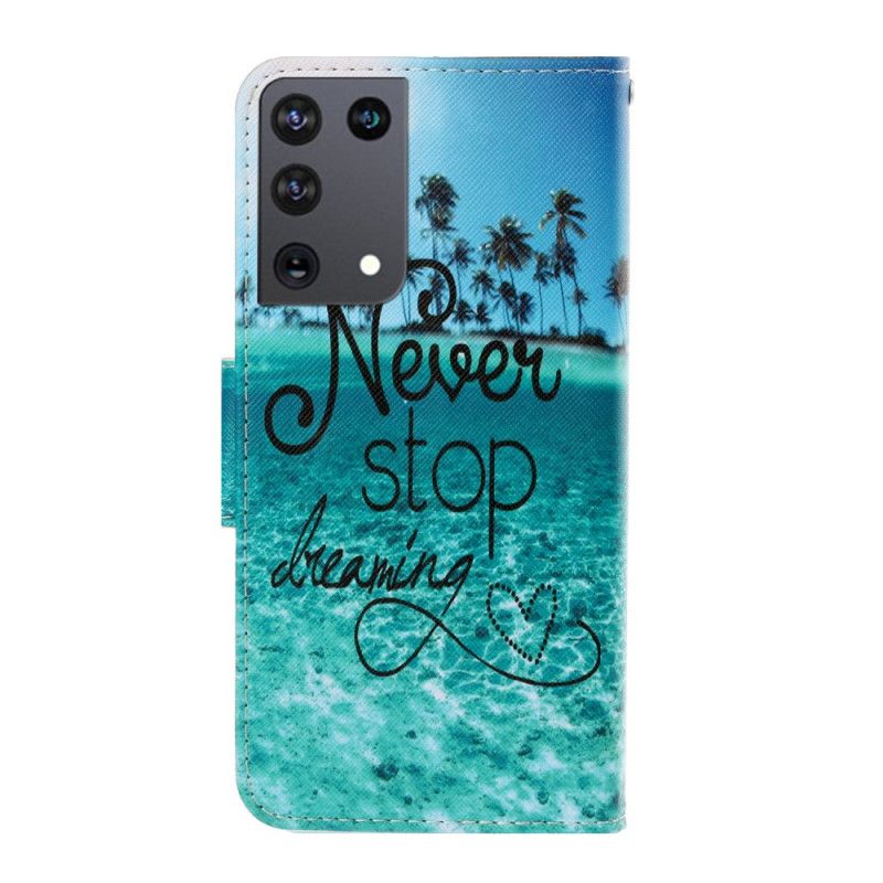 Leren Hoesje voor Samsung Galaxy S21 Ultra 5G Stop Nooit Met Dromen Marine Met String