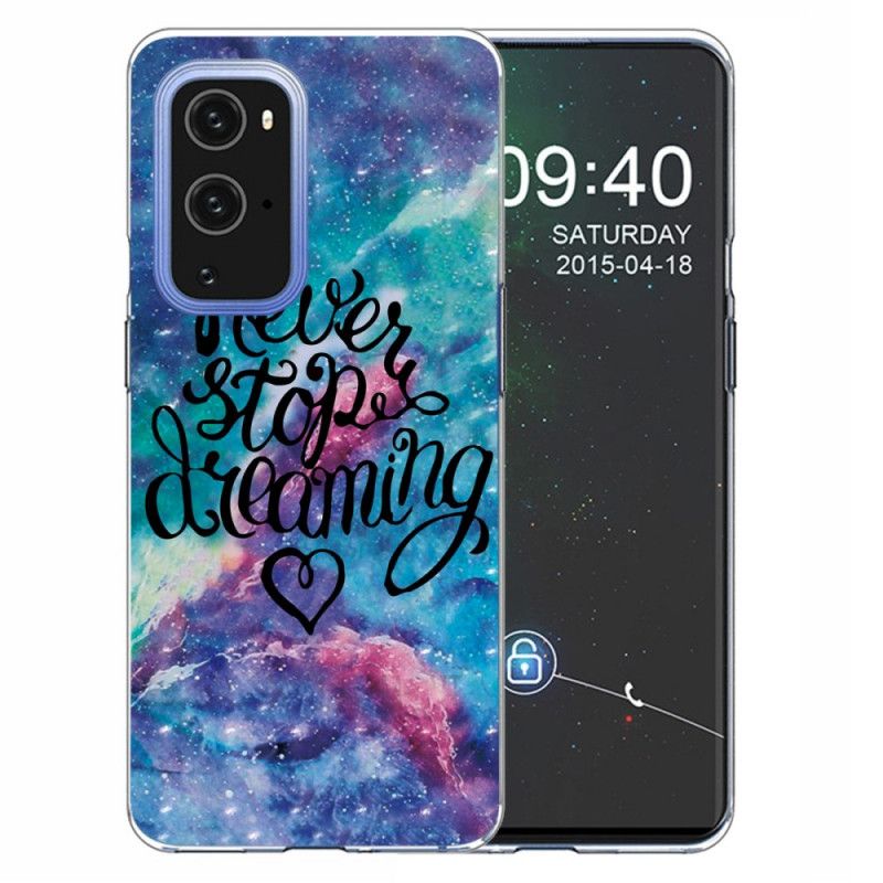 Hoesje voor OnePlus 9 Pro Stop Nooit Met Gekleurd Dromen