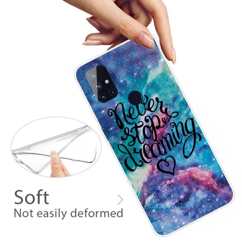 Hoesje OnePlus Nord N10 Stop Nooit Met Dromen
