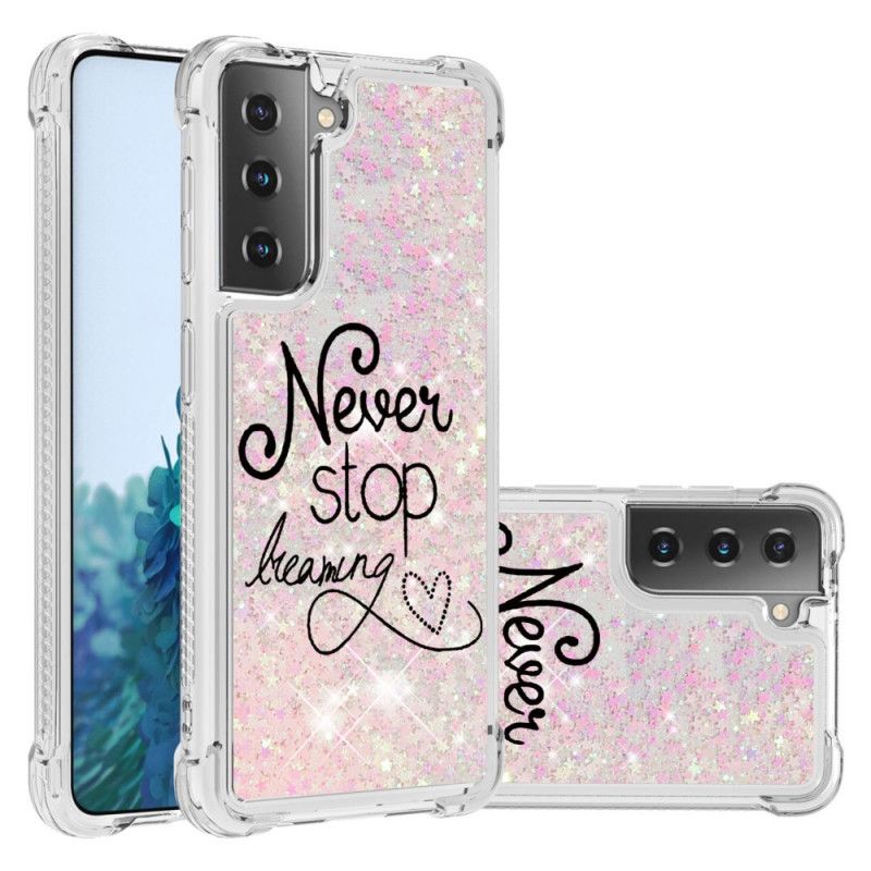 Hoesje voor Samsung Galaxy S21 Plus 5G Stop Nooit Met Dromen Van Glitter