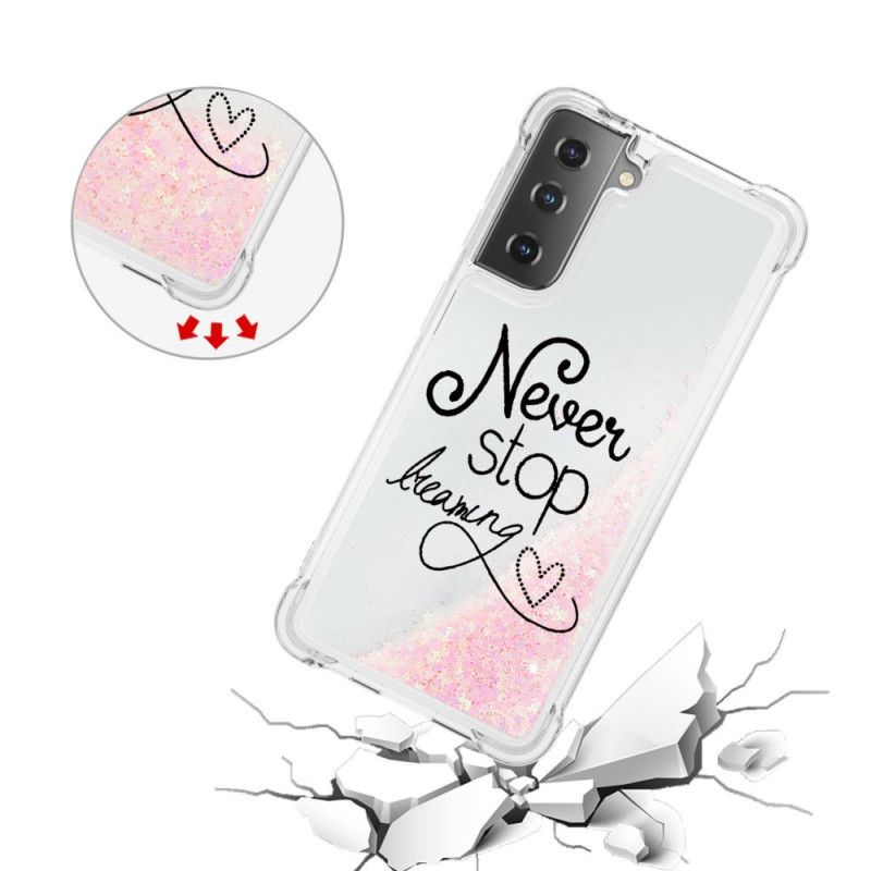 Hoesje voor Samsung Galaxy S21 Plus 5G Stop Nooit Met Dromen Van Glitter